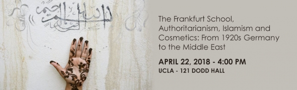 The Frankfurt School, Authoritarianism, Islamism and Cosmetics: From 1920s Germany to the Middle East