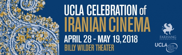 UCLA Celebration of Iranian Cinema 2018