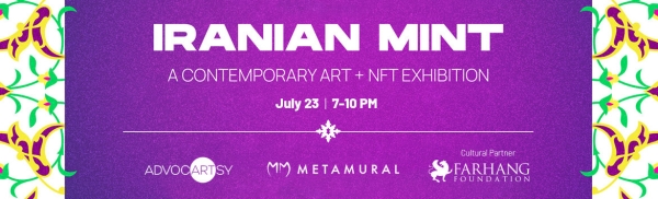 Iranian Mint: A Contemporary Art + NFT Exhibition
