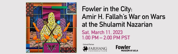 Fowler in the City: Amir H. Fallah’s War on Wars